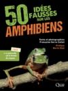 Libro electrónico 50 idées fausses sur les amphibiens