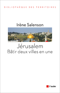 Livre numérique Jérusalem : bâtir deux villes en une