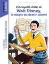 Livre numérique L'incroyable destin de Walt Disney, la magie du dessin animé