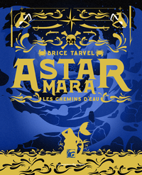 Electronic book Astar Mara - Les chemins d'eau