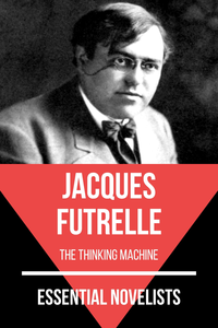Electronic book Essential Novelists - Jacques Futrelle