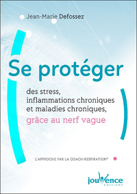 Livro digital Se protéger des stress, inflammations chroniques et maladies chroniques, grâce au nerf vague