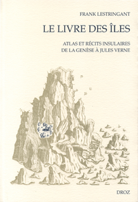 Livre numérique Le Livre des îles : Atlas et récits insulaires de la Genèse à Jules Verne
