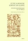 Livro digital "Et de sa bouche sortait un glaive" : Les Monarchomaques au XVIe siècle. Actes de la journée d'étude tenue à Tours en mai 2003
