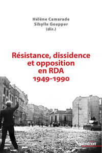 Livre numérique Résistance, dissidence et opposition en RDA 1949-1990