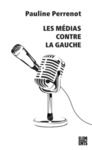 Libro electrónico Les médias contre la gauche