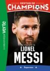 Electronic book Destins de champions 03 - Une biographie de Lionel Messi