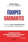 E-Book Équipes gagnantes - Les plus grandes histoires du sport collectif français au service de nos organis