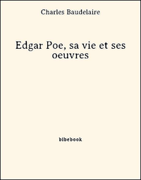Livre numérique Edgar Poe, sa vie et ses oeuvres