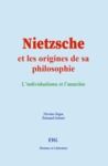 Livro digital Nietzsche et les origines de sa philosophie