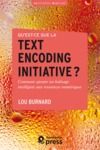 Electronic book Qu’est-ce que la Text Encoding Initiative ?