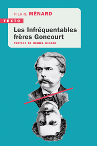 Libro electrónico Les infréquentables frères Goncourt