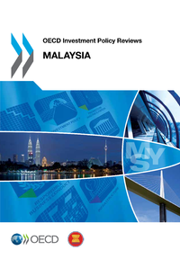Livre numérique OECD Investment Policy Reviews: Malaysia 2013