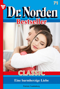 E-Book Dr. Norden Bestseller Classic 71 – Arztroman