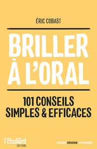 Electronic book Briller à l'oral : 101 conseils simples et efficaces