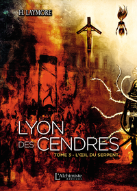 Libro electrónico Lyon des Cendres – tome 3 : L’œil du serpent