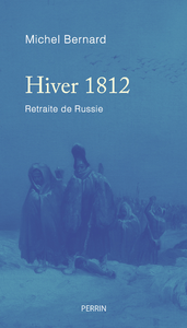 Livre numérique Hiver 1812 (Prix Spécial du jury de la Fondation Napoléon)