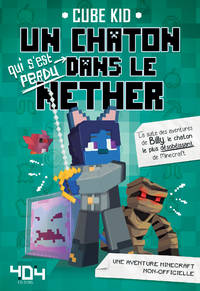 Electronic book Minecraft : Un chaton (qui s'est perdu) dans le Nether Tome 2 - Roman junior - Dès 8 ans
