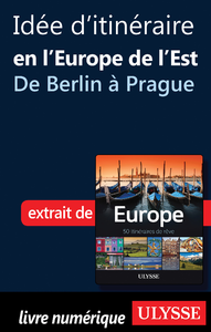 Livre numérique Idée d'itinéraire en Europe de l'Est - de Berlin à Prague