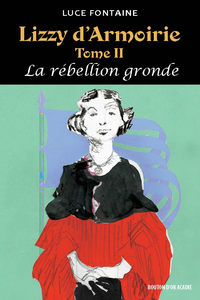 Livre numérique Lizzy d'Armoirie Tome II - La rébellion gronde