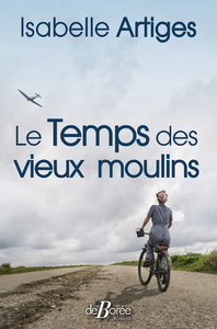 Libro electrónico Le Temps des vieux moulins