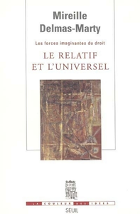 Livre numérique Le Relatif et l'Universel. Les Forces imaginantes du droit, 1