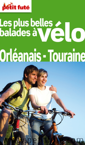 Livre numérique Balade à vélo Orléanais-Touraine 2011 Petit Futé