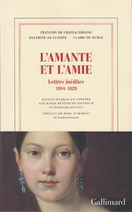 Livre numérique L'amante et l'amie. Lettres inédites 1804-1828