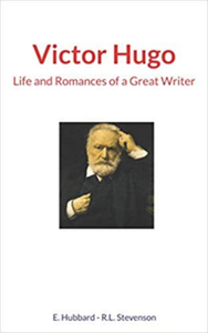 Electronic book Victor Hugo : Life and Romances of a Great Writer