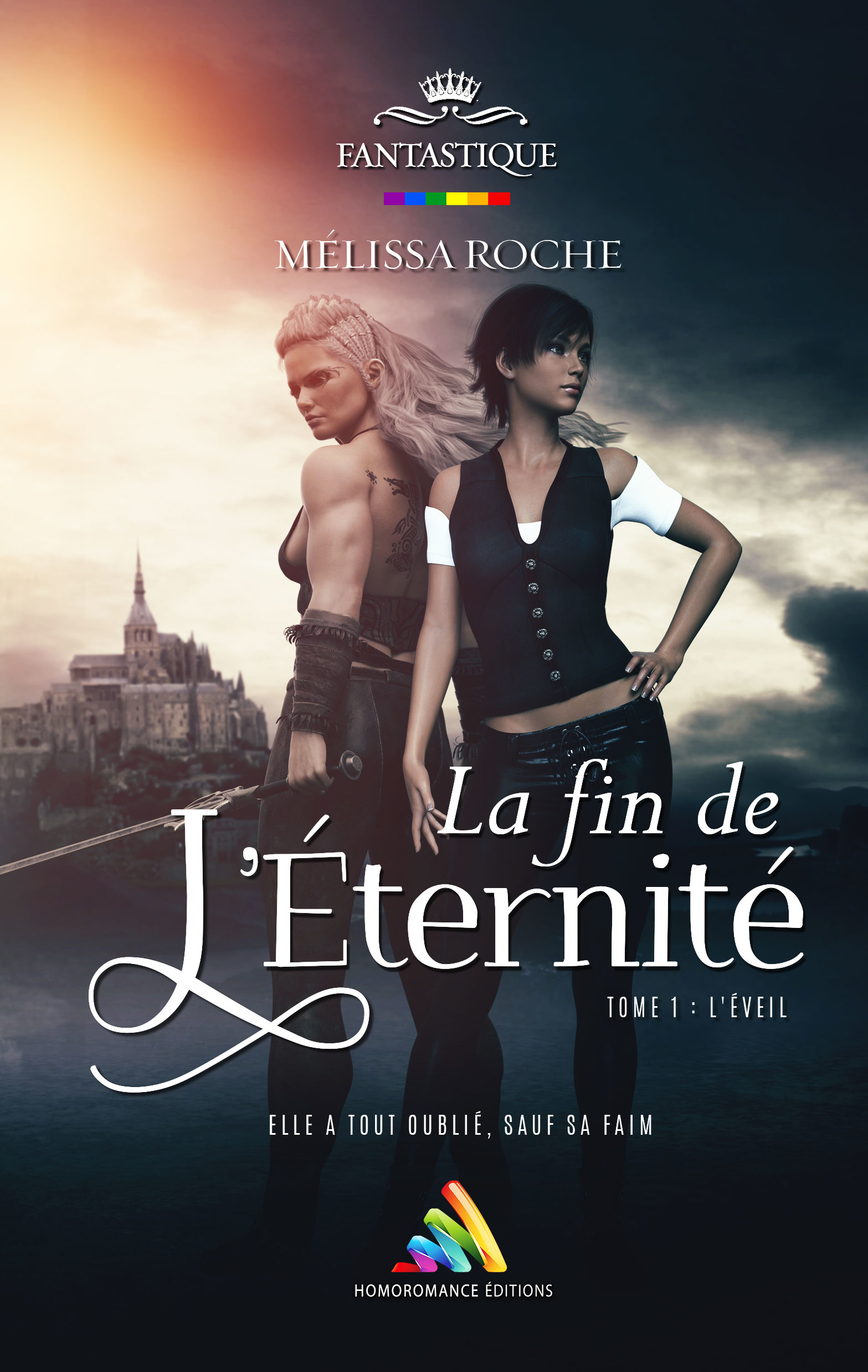 Ebook La fin de l’éternité Tome 1 L’éveil Livre lesbien, roman lesbien by Mélissa Roche