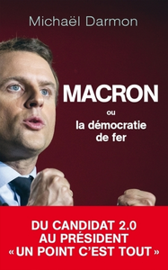 Livre numérique Macron ou la démocratie de fer
