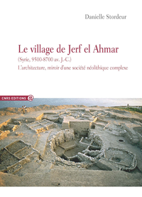 Livre numérique Le village de Jerf el Ahmar (Syrie, 9500-8700 av. J.-C.)