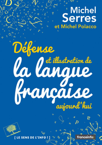 Livre numérique Défense et illustration de la langue française, aujourd'hui