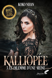 Electronic book Kalliopée, tome 3 : Le dilemme d'une reine