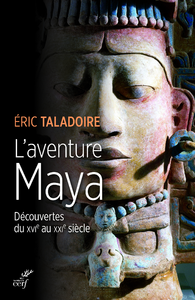 Libro electrónico L'aventure Maya - Découvertes du XVIe au XXIe siècle