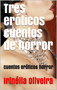 Libro electrónico Tres eróticos cuentos de horror