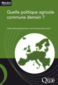 Electronic book Quelle politique agricole commune demain ?