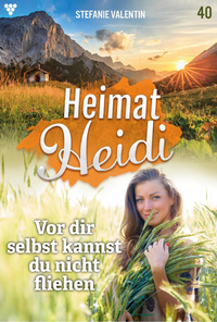 Libro electrónico Heimat-Heidi 40 – Heimatroman