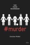 Livre numérique #murder, Tome 01