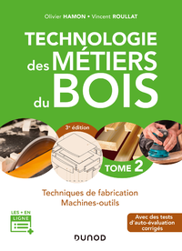 Livre numérique Technologie des métiers du bois - Tome 2 - 3e éd.