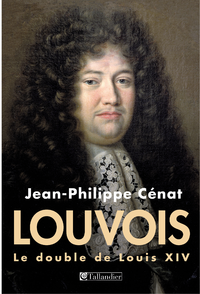 Livre numérique Louvois, le double de Louis XIV