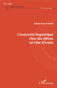 Libro electrónico L'insécurité linguistique chez des élèves en Côte d'Ivoire