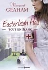 Libro electrónico Easterleigh Hall - Tout en blanc