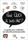 Libro electrónico Pour quoi je suis fait? : Le guide pour redécider son identité professionnelle