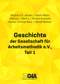 Electronic book Geschichte der Gesellschaft für Arbeitsmethodik e.V.
