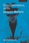 Libro electrónico Jacques Monory, Ecrits, entretiens, récits
