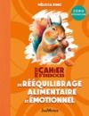 Livre numérique Petit cahier d'exercices de rééquilibrage alimentaire et émotionnel