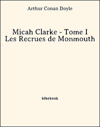 Libro electrónico Micah Clarke - Tome I - Les Recrues de Monmouth