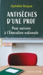 Electronic book Antisèches d'une prof. Pour survivre à l'Education nationale