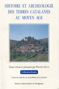 Livre numérique Histoire et archéologie des terres catalanes au Moyen Âge